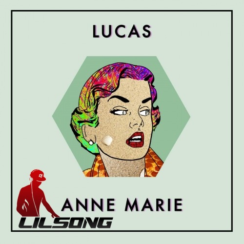 Lucas - Anne Marie
